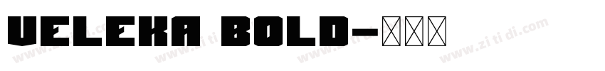 Veleka Bold字体转换